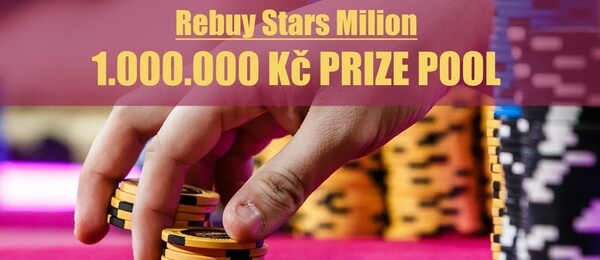 Rebuy Stars: červencový major o 1 000 000 Kč